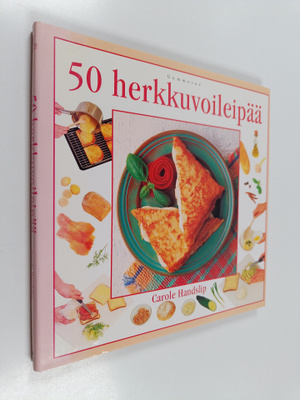 Carole Handslip : 50 herkkuvoileipää