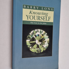 Barry Long : Knowing Yourself - The True in the False - pikkukuva 1