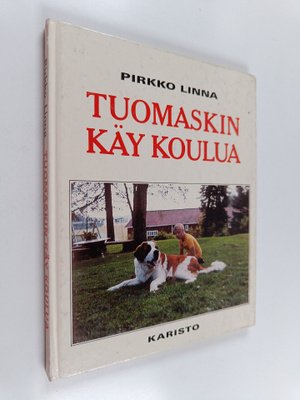 Pirkko Linna : Tuomaskin käy koulua (signeerattu, tekijän...