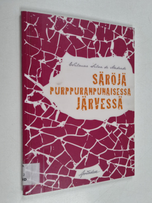 Wilmar Silva de Andrade : Säröjä purppuranpunaisessa järv...