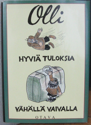 Olli: Hyviä tuloksia vähällä vaivalla, Otava 1990. 3p. 363 s