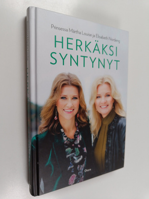 prinsessa Märtha Louise ym. : Herkäksi syntynyt
