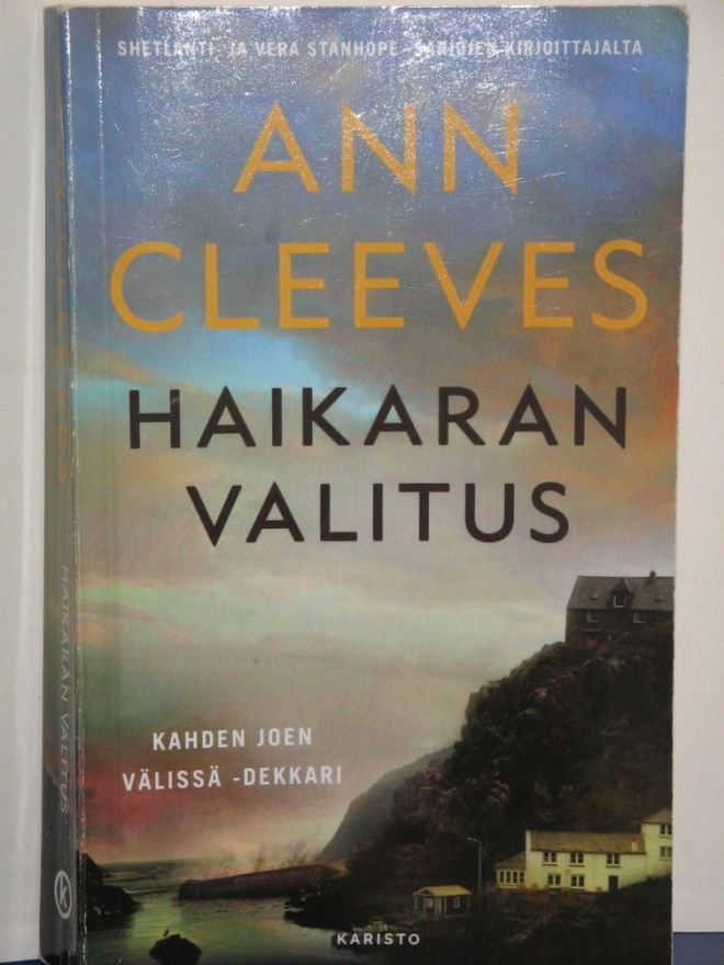 Ann Cleeves : HAIKARAN VALITUS