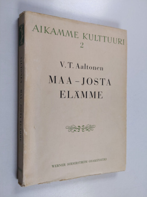 V. T. Aaltonen : Maa - josta elämme