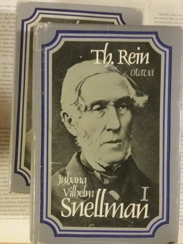 Th. Rein - Juhana Vilhelm Snellman I-II (sid.)
