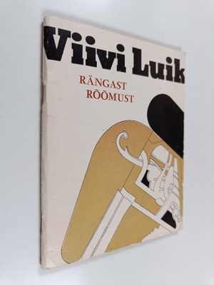 Viivi Luik : Rängast roomust