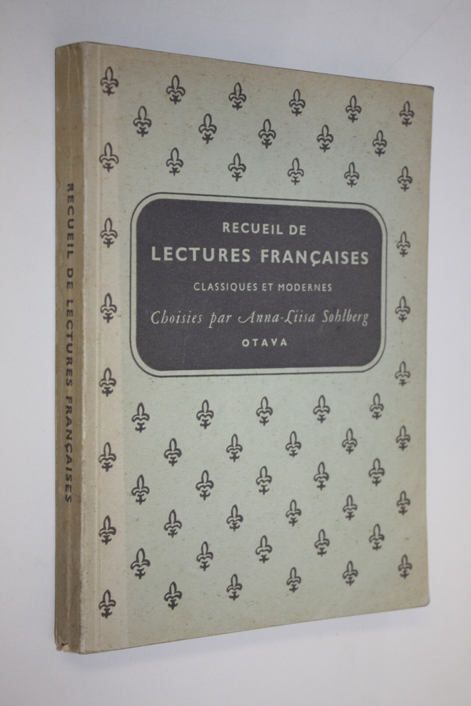 Anna-Liisa Sohlberg : Recueil de lectures francaises clas...