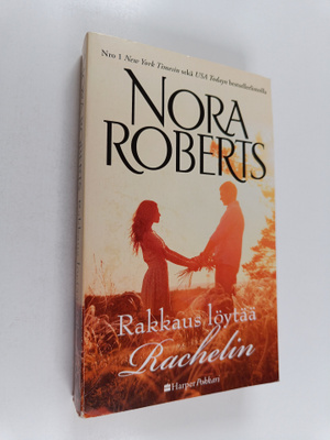 Nora Roberts : Rakkaus löytää Rachelin