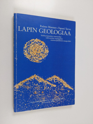 Raimo Manner : Lapin geologiaa : hiekkarannoista tunturei...