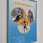 Sujuvasti suksilla : suomalainen hiihtokoulu : maastohiih... - pikkukuva 1