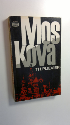 Theodor Plievier : Moskova