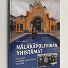 Eino Nykänen : Näläkäpolitiikan yhistämät : Kuopion autoa... - pikkukuva 1