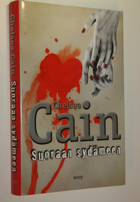 Chelsea Cain : Suoraan sydämeen