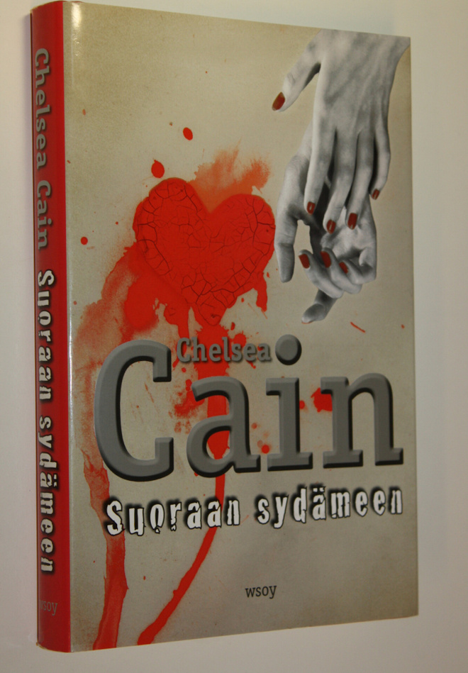 Chelsea Cain : Suoraan sydämeen