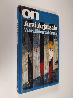 Arvi Arjatsalo : Vaarallinen valokuva