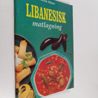 Anne Wilson : Libanesisk matlagning - pikkukuva 1