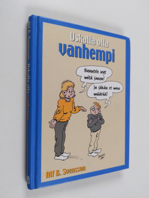Alf B. Svensson : Uskalla olla vanhempi