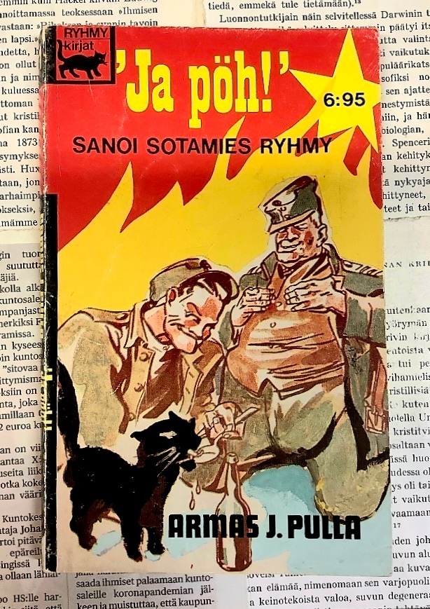 Armas J. Pulla - ' Ja pöh!' sanoi sotamies Ryhmy (nid.)