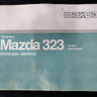 MAZDA 323 sedan hatchback omistajan käsikirja 1994 - pikkukuva 1