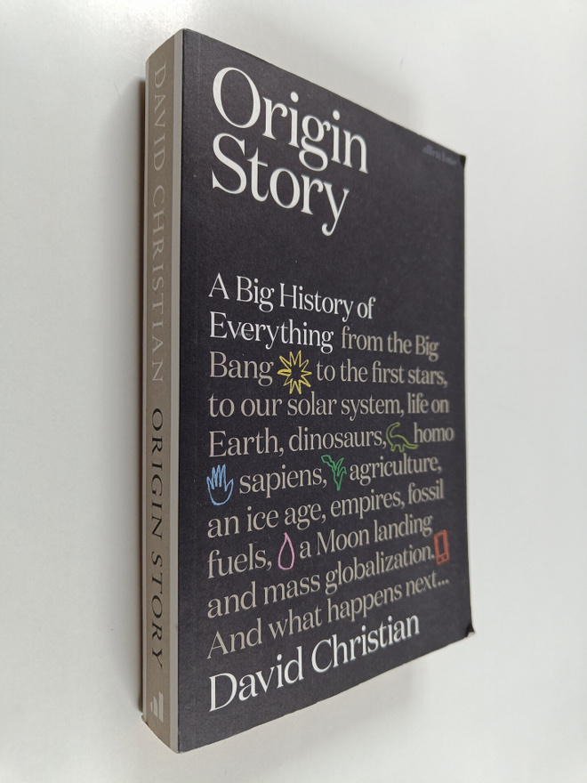 David Christian : Origin story : a big history of everything