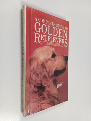 Kerry Donnelly : A Complete Introduction to Golden Retrie...