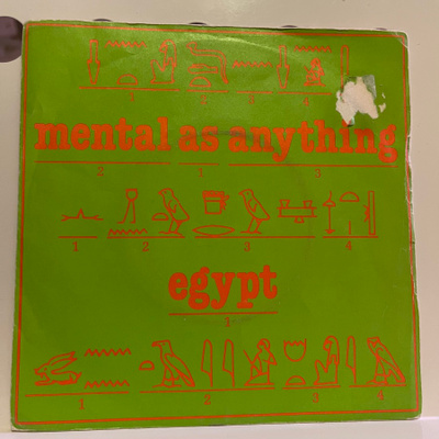 MENTAL AS ANYTHING: Egypt * Pork Is Not…. * UK 1980