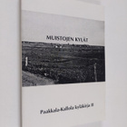 Muistojen kylät : Paakkala-Kallola -kyläkirja 2 - pikkukuva 1
