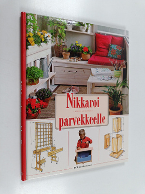Esko Kuokkanen : Nikkaroi parvekkeelle
