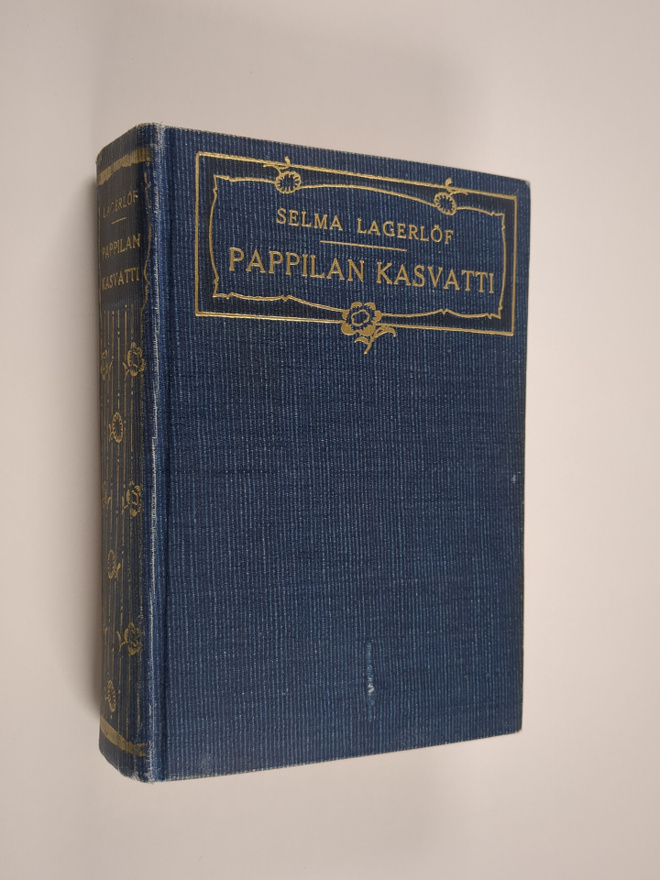 Selma Lagerlöf : Pappilan kasvatti