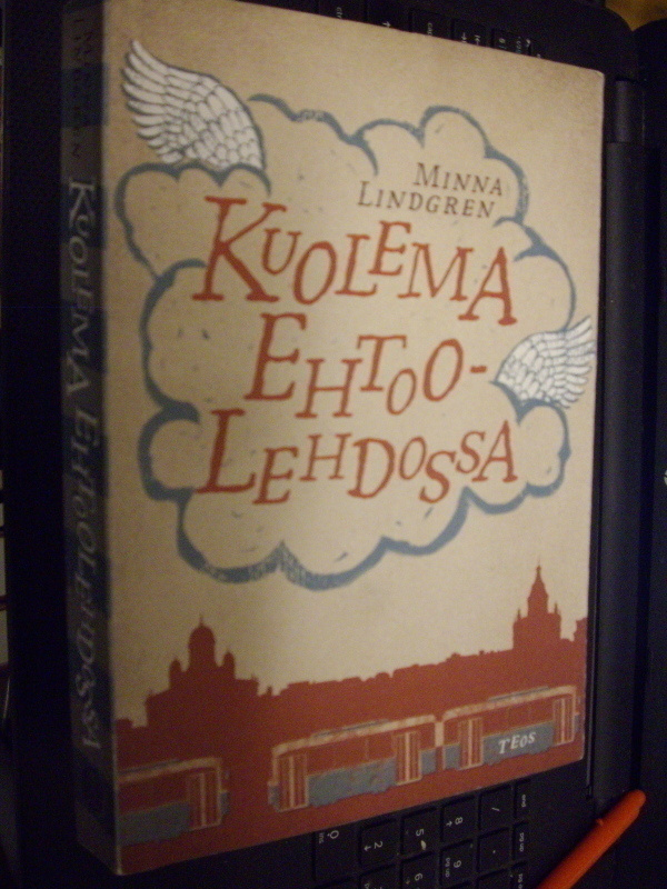 Minna Lindgren : Kuolema ehtoolehdossa ( 4 p. 2013 )