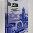 Paavo (toim.) Haavikko : Helsinki - kaupunki graniittisil... - pikkukuva 1
