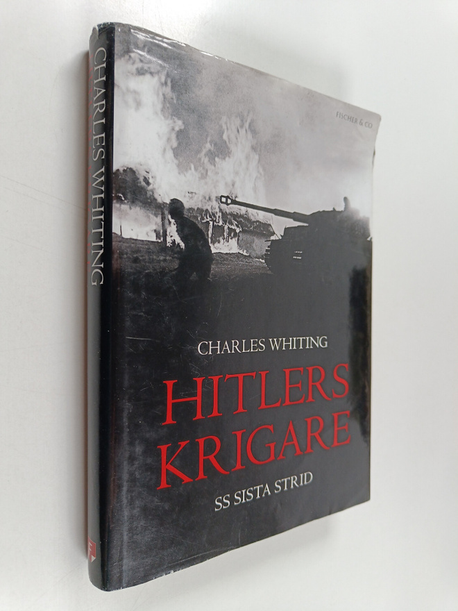 Charles Whiting : Hitlers krigare : SS sista strid