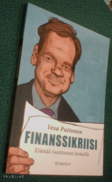 Puttonen: FINANSSIKRIISI - Elämää taantuman keskellä *Sis.pk
