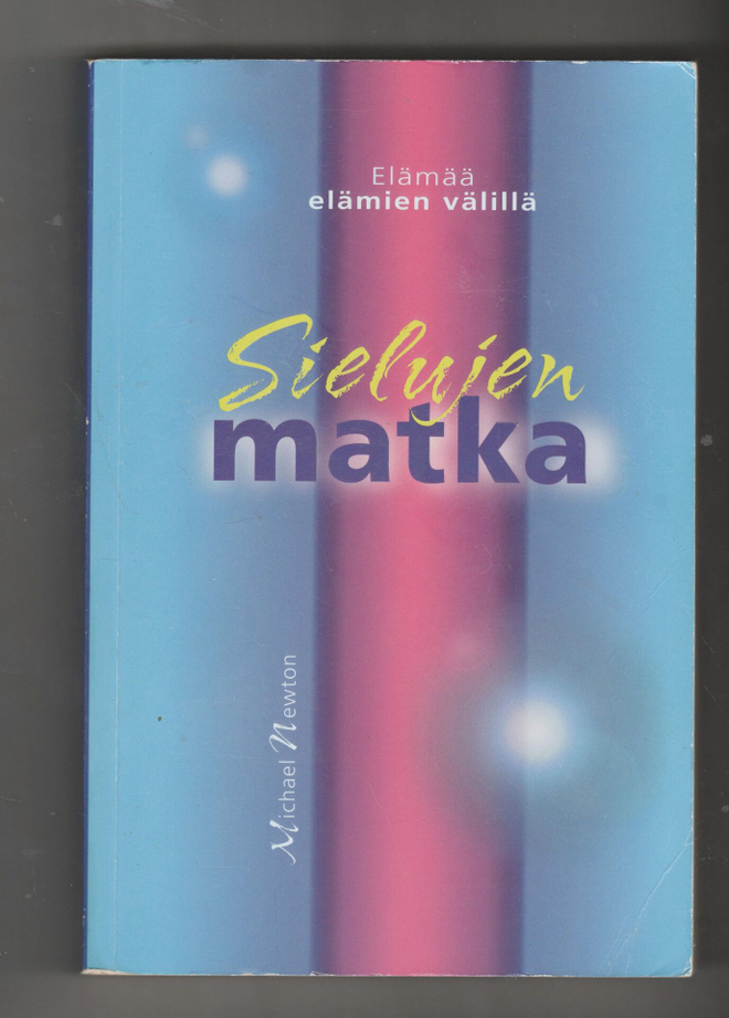 MICHAEL NEWTON  »SIELUJEN MATKA»