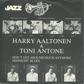 Harry Aaltonen & Toni Antone - Don't Get Around Much Anymore