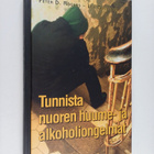 Peter D. Rogers ym. : Tunnista nuoren huume- ja alkoholio... - pikkukuva 1
