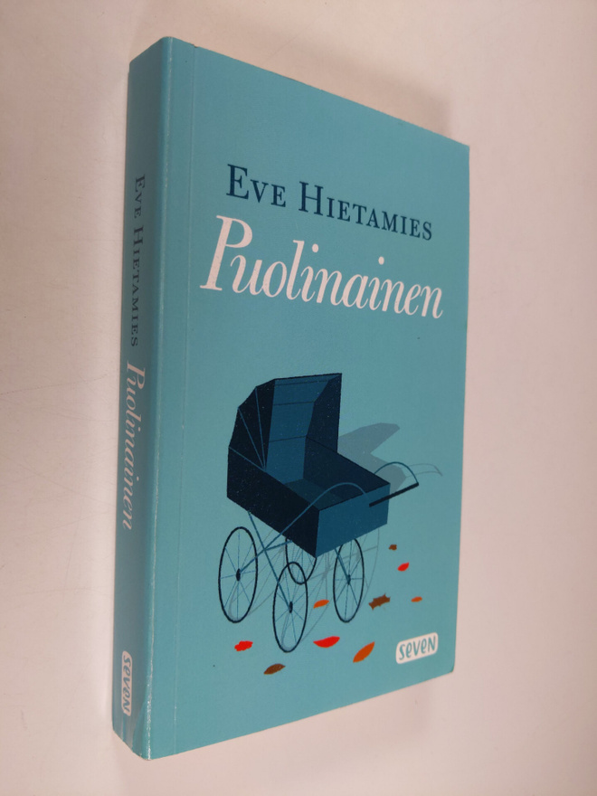 Eve Hietamies : Puolinainen romaani