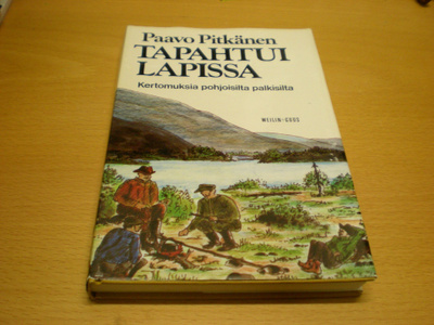 Paavo Pitkänen: Tapahtui Lapissa - Kertomuksia pohjoisilta p