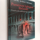 Katja Tikka : Punaisten lyhtyjen Helsinki : prostituutio ... - pikkukuva 1