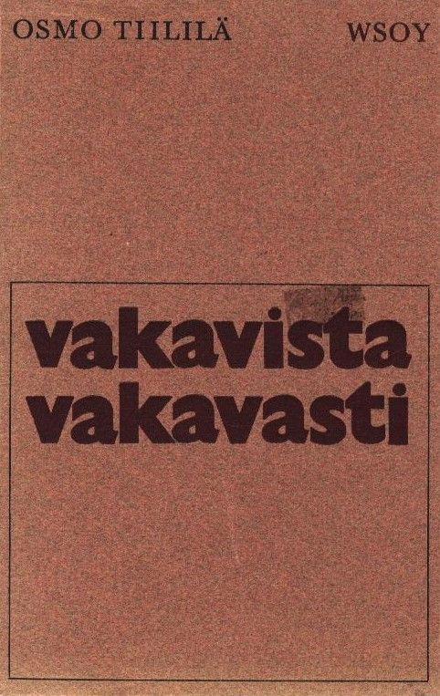 Osmo Tiililä : Vakavista vakavasti