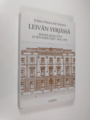 Jukka-Pekka Pietiäinen : Leivän syrjässä : Maatilahallitu...