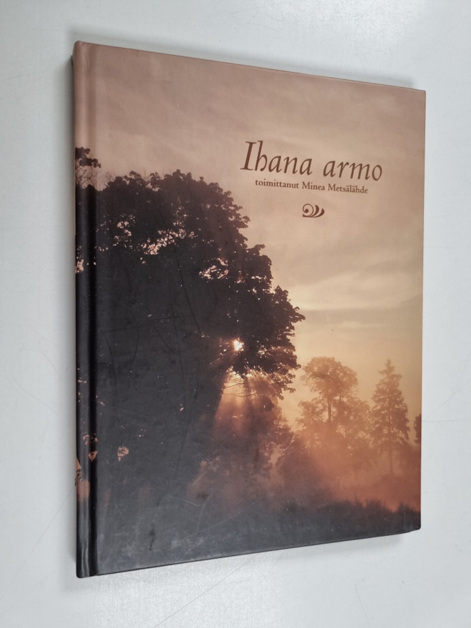 Minea (toim.) Metsälähde : Ihana armo