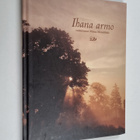 Minea (toim.) Metsälähde : Ihana armo - pikkukuva 1