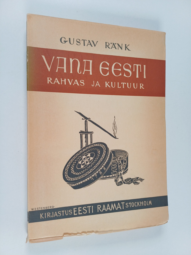 Gustav Ränk : Vana Eesti : rahvas ja kultuur
