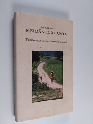 Seppo Heikki Salonen : Meidän Iloranta