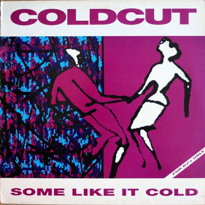 Coldcut – Some Like It Cold