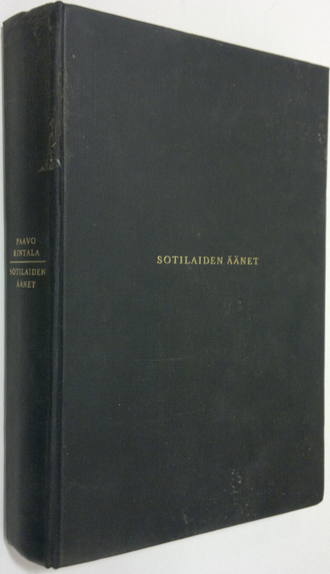Paavo Rintala : Sotilaiden äänet : Kannaksen läpimurtotai...
