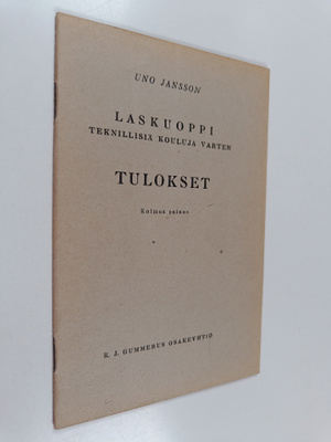 Uno Jansson : Laskuoppi teknillisiä kouluja varten : tulo...