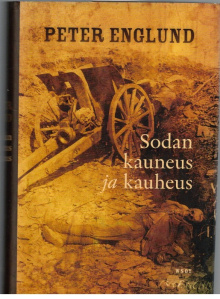 Peter Englund - Sodan kauneus ja kauheus