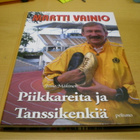 Ismo Mäkinen: Martti Vainio - Piikkareita ja Tanssikenkiä - pikkukuva 1